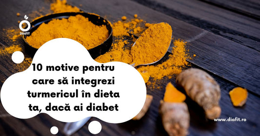 10 motive pentru care să integrezi turmericul în dieta ta, dacă ai diabet