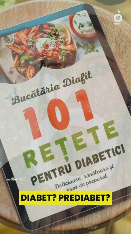 Carte (ebook) de Rețete pentru Diabet - "Bucătăria DIAFIT: 101 Rețete pentru Diabet"